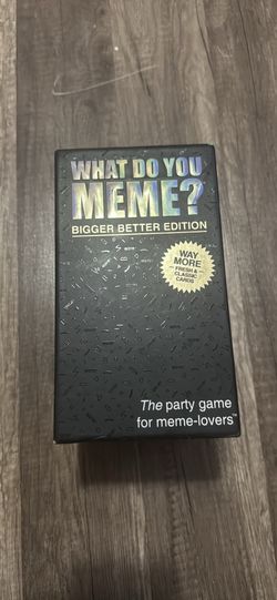 What do you meme card fam e
