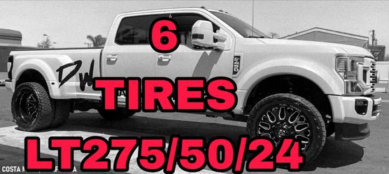 TIRES FOR DUALLY 6 LT275/50/24 FORN