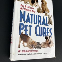 Natural Pet Cures: Dog & Cat Care the Natural Way by John Heinerman 