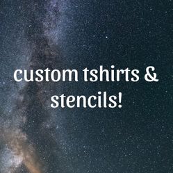 Custom Tshirts & Stencils