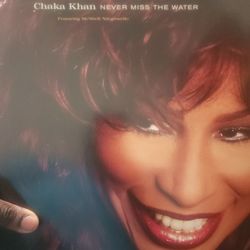 Never Miss The Water by Chaka Khan