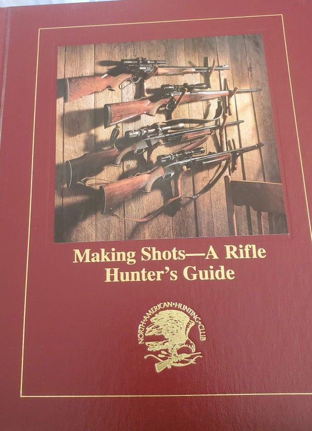 Making Shots -  A Rifle Hunters Guide