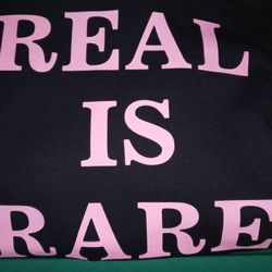 REAL IS RARE T Shirt