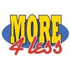 More 4 less