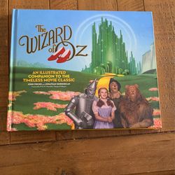 The Wizard Of Oz An Illustrated Companion To The Movie