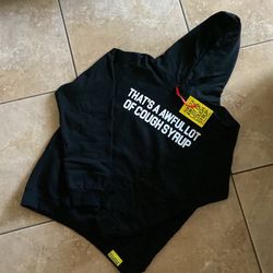 That’s A Awful Lot Of Cough Syrup Hoodie 