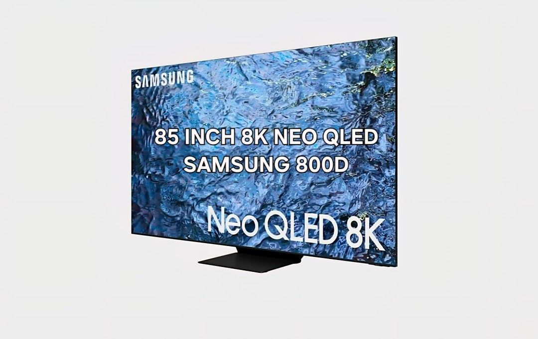 85 Inch 8K Neo QLED Samsung 800D Smart TV with warranty new/ open box.