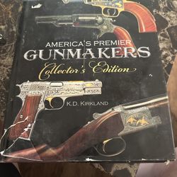 America’s Premier Gunmakers Collectors Edition  Book 