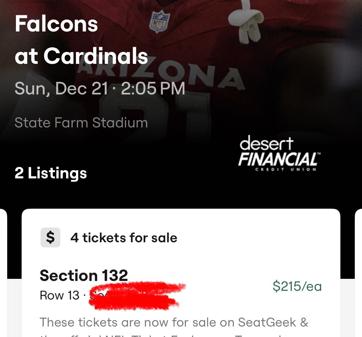 4 tickets to Arizona Cardinals vs Atlanta Falcons game - $150 per ticket - Dec 21 - COST PRICE NEAR CENTER 