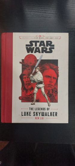 The Legends Of Luke Skywalker By Ken Liu