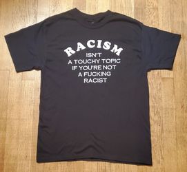 Handmade Racism T-shirt (Size M)