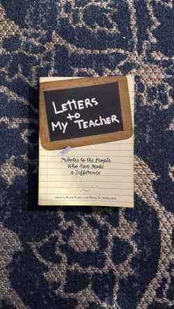 Letters to My Teacher edited by Barb Karg and Rick Sutherland