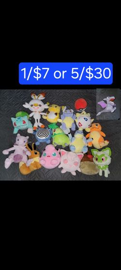 Pokemon plushie 1/$7 or 5/$30