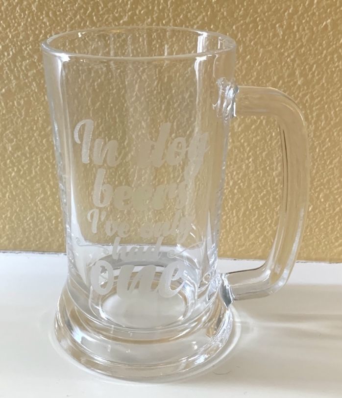 Funny Beer Mug “In dog beers I’ve only had one”