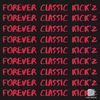 Forever Classic Kick’z