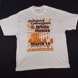 War Is Not The Answer 2003 March on White House Political T Shirt White Men's XL