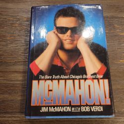 McMahon ; The Bare Truth About Chicago's Brashest Bear