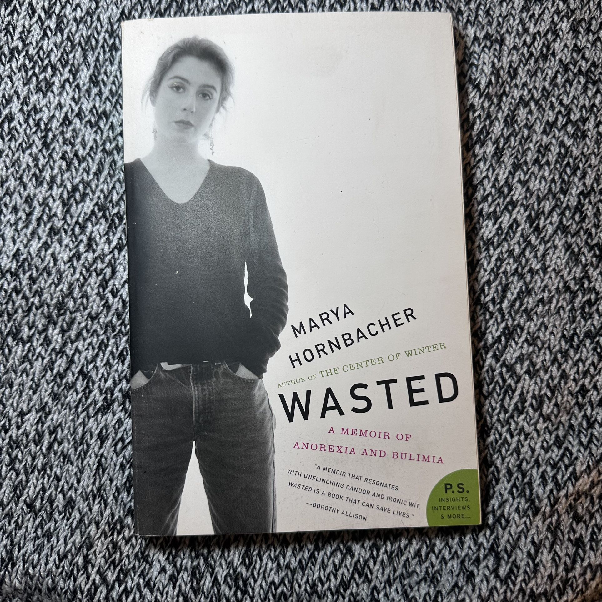 Wasted: A Memoir of Anorexia and Bulimia by Marya Hornbacher