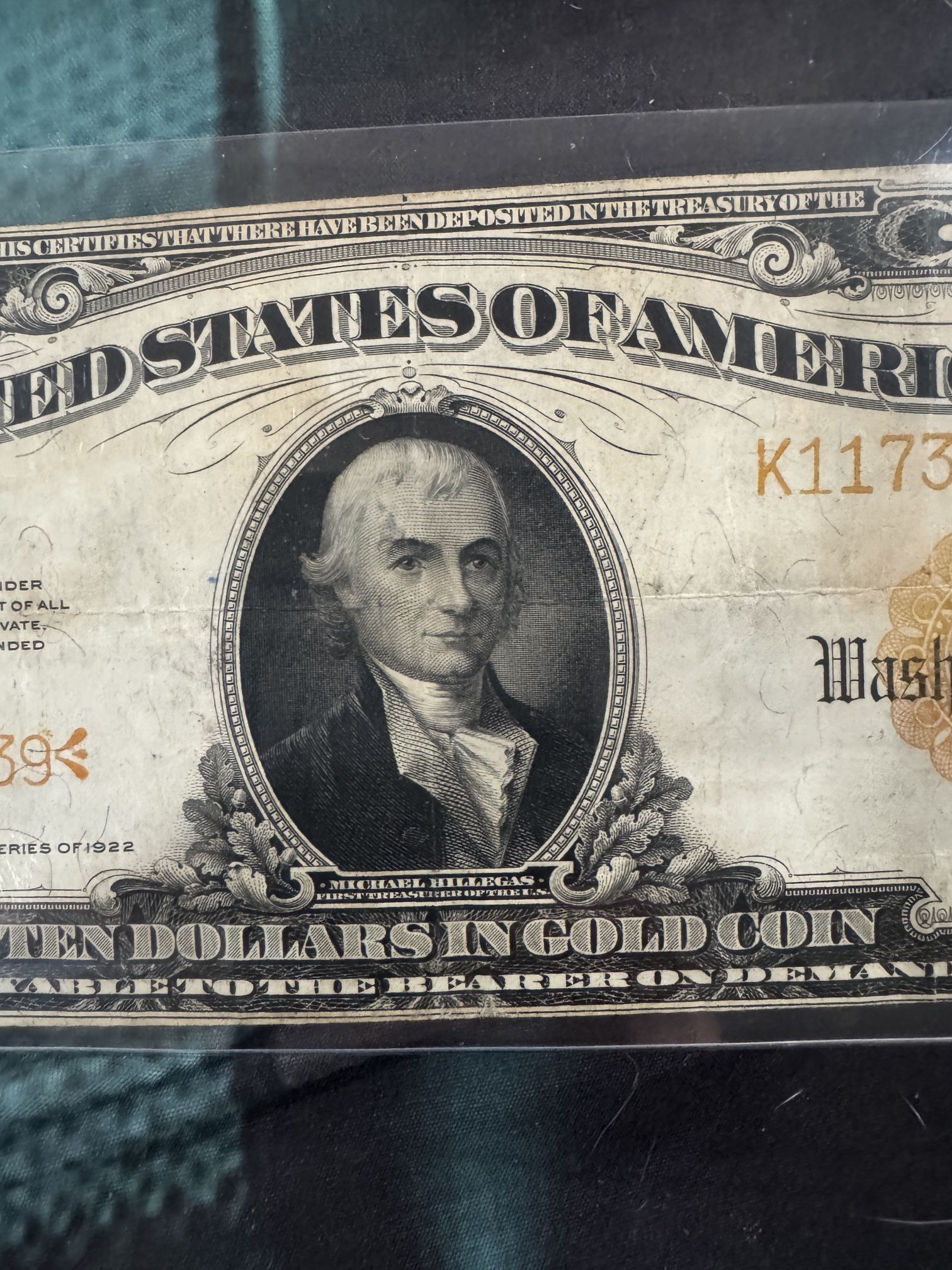 This is a 1922 Michael Hillegas  $10 Gold Certificate.