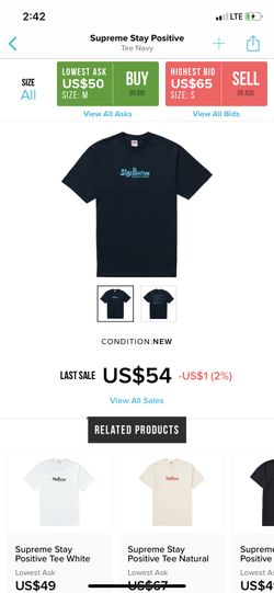 Supreme stay positive tee XL $70