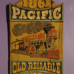 Vintage Pacific Railroad Train Plaque 1861 Old Reliable Tavern Sign Locomotive