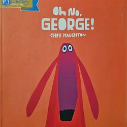 Oh No, George! by Chris Haughton (2022, Picture Book)