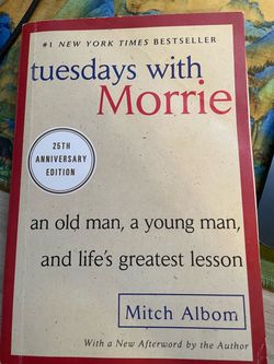 Tuesdays with Morrie by Mitch Albom