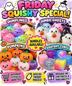 ✨ FRIDAY SQUISHY SPECIAL ✨