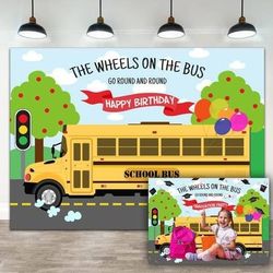 NEW 7x5ft Backdrop Back Drop Happy Birthday The Wheels on The Bus Go Round and Round Party Decoration Background Photo Booth Props Back to School Bus 
