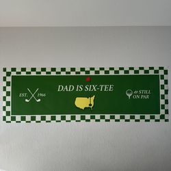 🏌️ “Dad is Six-Tee” Golf Birthday Banner – Masters Style