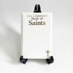 The Children’s Book of Saints Louis Savary Padded Hardcover Regina Press 1986