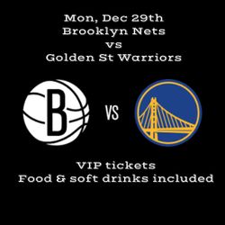 Brooklyn Nets Vs Golden state Warriors Dec 29th  VIP