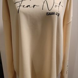 Fear Not Isaiah 41:10 sweatshirt Size XXL