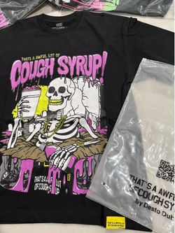 Awful lot of cough syrup shirt( sizes:M,L)