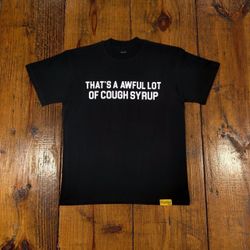 That's A Awful Lot of Cough Syrup Black Graphic Tee