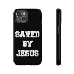 Saved By Jesus iPhone Case