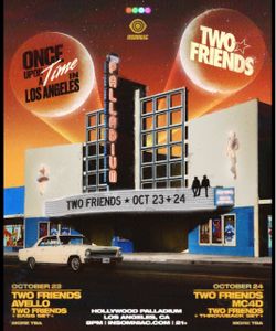 Two Friends Show Hollywood Palladium 10/24