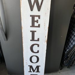 Welcome Sign  Sign 48”x11”