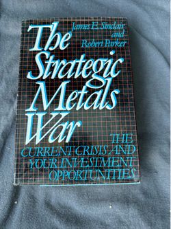 The Strategic Metals War Sinclair And Parker 1983 1st Edition Hardcover