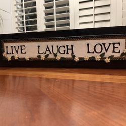 Live, Laugh, Love sign.