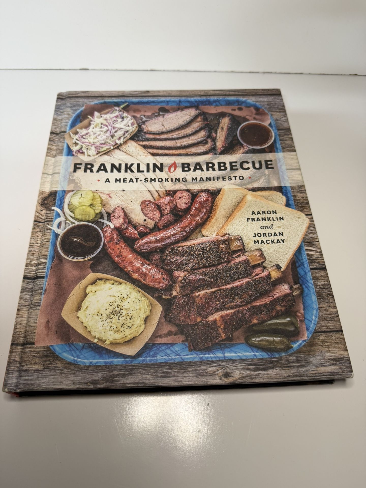 Franklin Barbecue A Meat-Smoking Manifesto Aaron Franklin & Jordan Mackay
