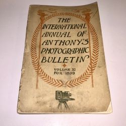 1899 Anthony’s Photographic Bulletin Vol XI International Annual Illustrated