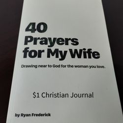 "40 Prayers For My Wife" by Ryan Frederick