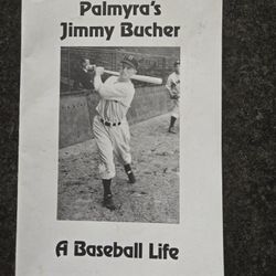 Palmyra's Jimmy Bucher A Baseball Life Paperback Book