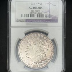 1921 D S$1 AU DETAILS POLISHED MORGAN DOLLAR