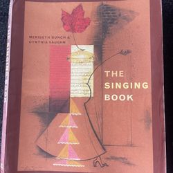 The Singing Book by  Meribeth Dayme and Cynthia Vaughn 3rd Edition, Norton- Good
