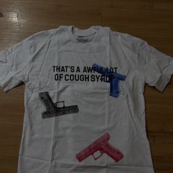 Awful Lotta Cough Syrup Shirt