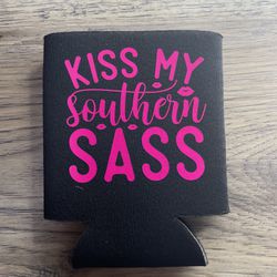 Kiss My Southern Sass Can Cozie