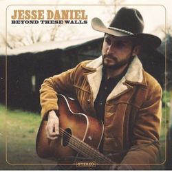 Jesse Daniel  Beyond These Walls  CD