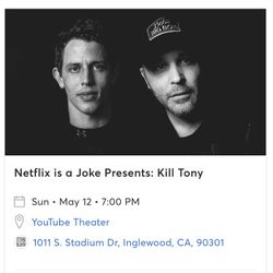 2 Kill Tony Tickets May 12 - Sold Out